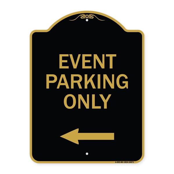 Event Parking With Left Arrow, Black & Gold Aluminum Architectural Sign, 18" x 24", BG-1824-24071
